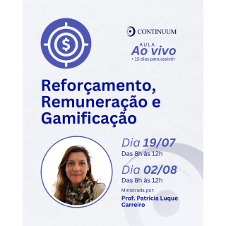 Reforçamento, Remuneração e Gamificação