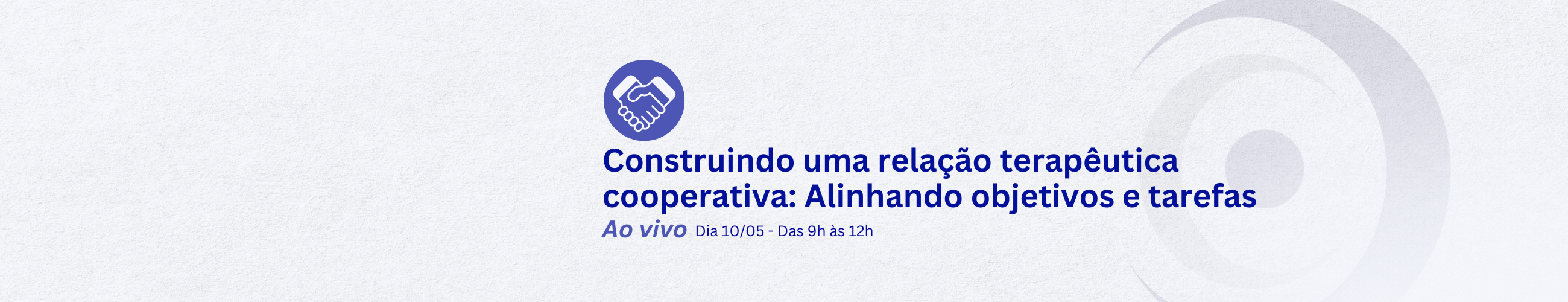 Construindo uma relação terapêutica cooperativa: Alinhando objetivos e tarefas