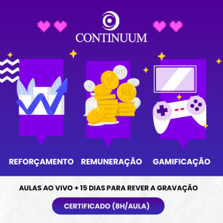 Reforçamento, Remuneração e Gamificação