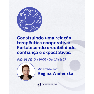 Construindo uma relação terapêutica cooperativa: Fortalecendo credibilidade, confiança e expectativas