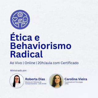 Ética e Behaviorismo Radical