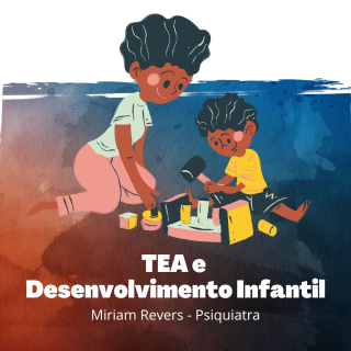 TEA e Desenvolvimento Infantil