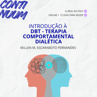 Introdução à DBT - Terapia Comportamental Dialética